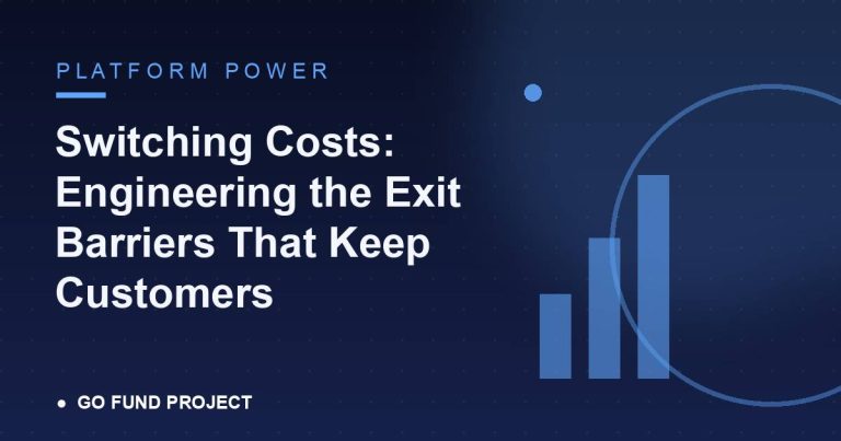 Switching Costs: Engineering the Exit Barriers That Keep Customers
